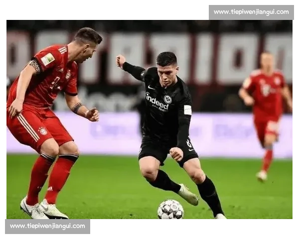 拜仁慕尼黑对阵沃尔夫斯堡焦点之战直播前瞻与看点解析全面解读盘点 拜仁慕尼黑对阵沃尔夫斯堡焦点之战直播前瞻与看点解析全面解读盘点